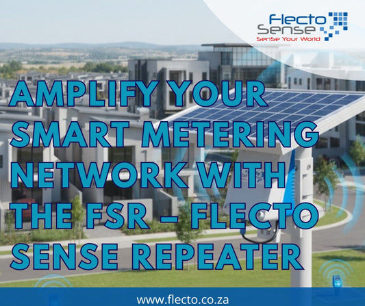 Amplify Your Smart Metering Network with the FSR – Flecto Sense Repeater